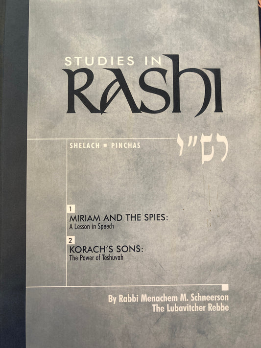 Studies In Rashi - Shlach-Pinchas